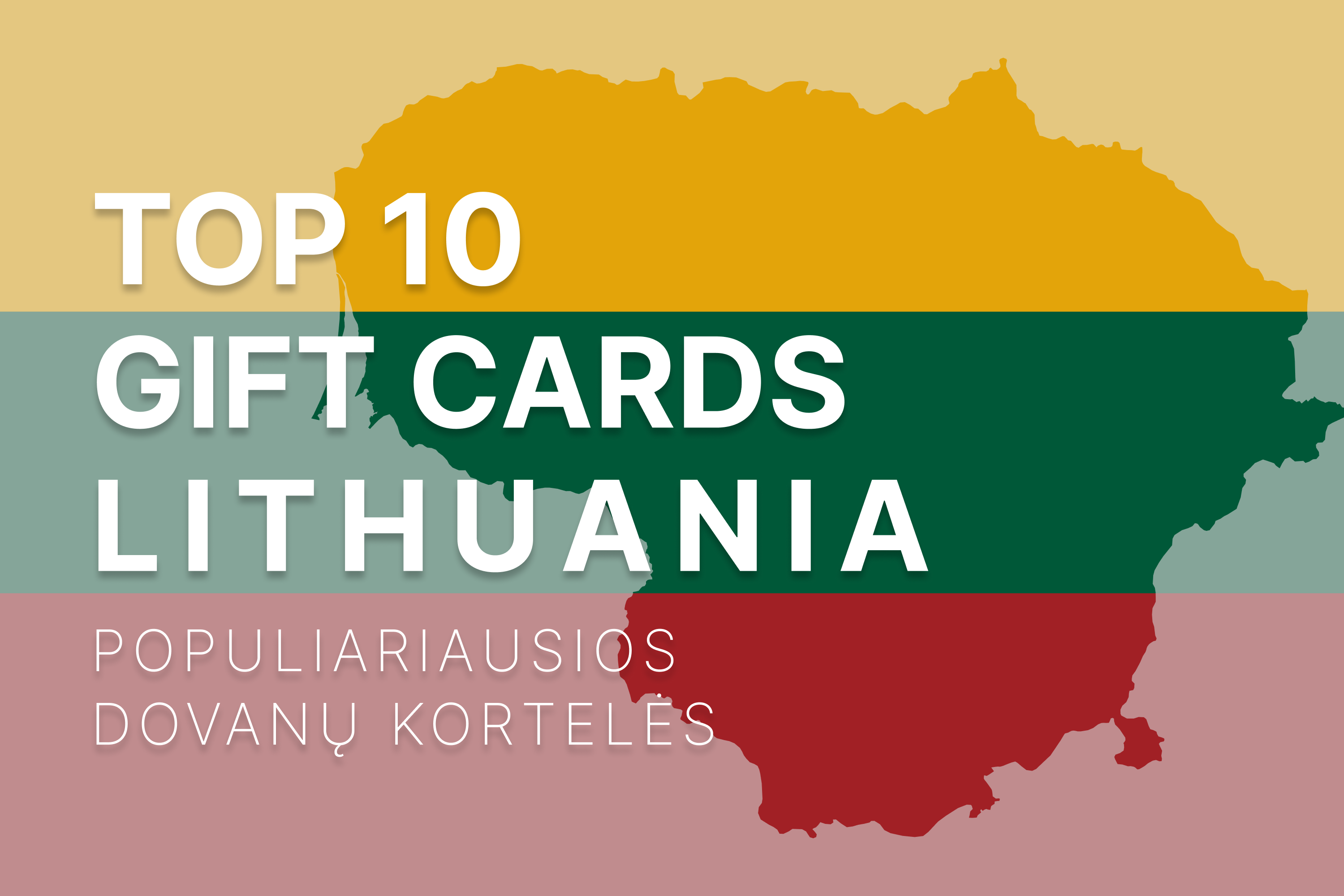 Top 10 Gift Cards in Lithuania: Populiariausios Dovanų Kortelės