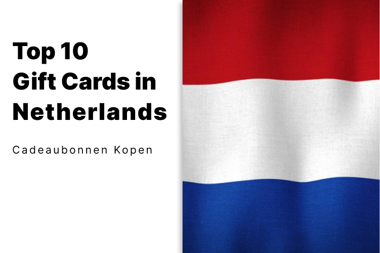Top 10 Gift Cards in Netherlands: Cadeaubonnen Kopen