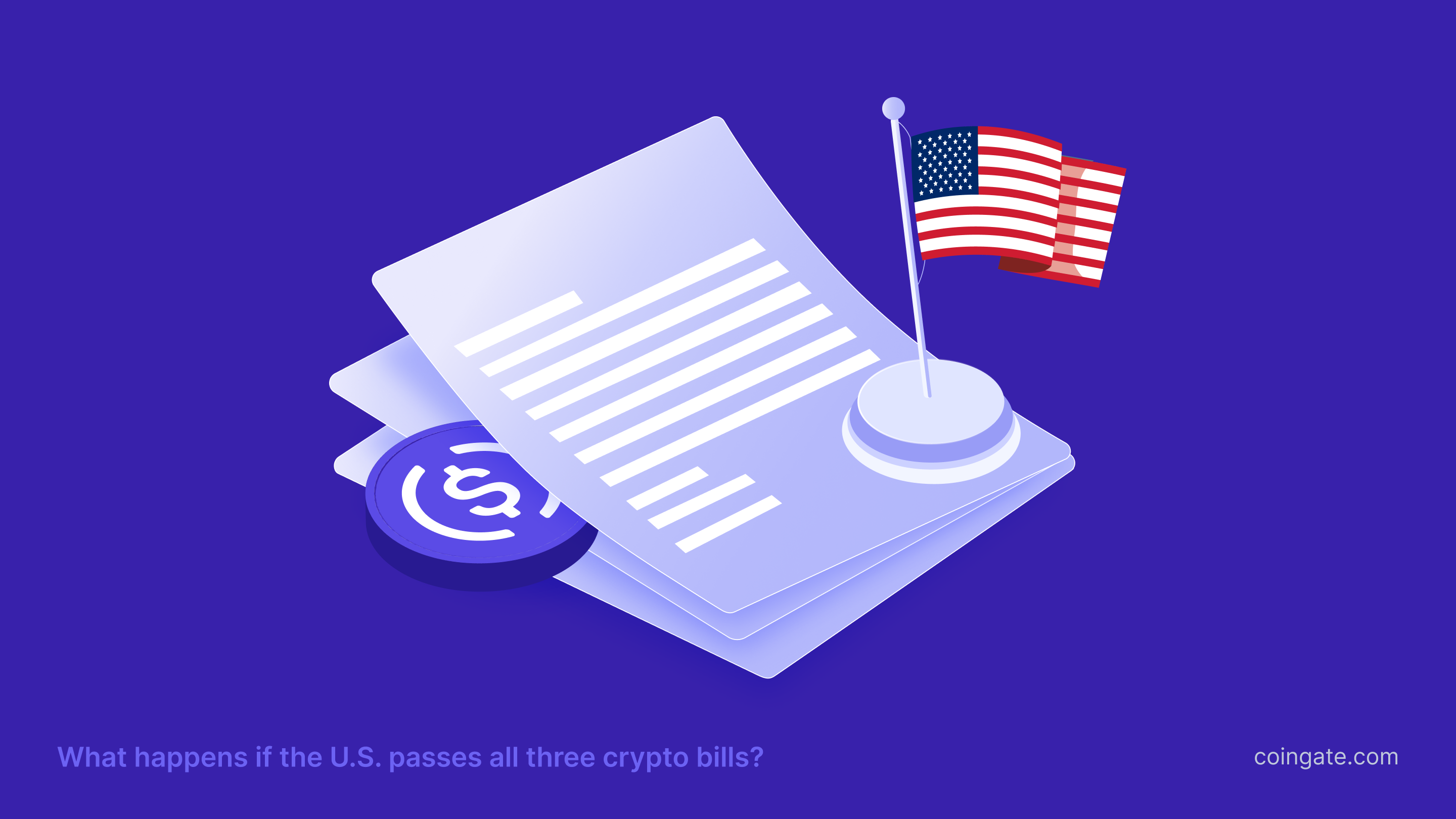 What Happens When the U.S. Passes the GENIUS, CLARITY, and Anti-CBDC Acts?